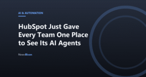 HubSpot Just Gave Every Team One Place to See Its AI Agents